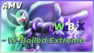 Miniature : 【AMV】 Kamen Rider W [ FUUTO PI ]  ~W Boiled Extreme~ W-B-X   | 4K