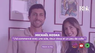Miniature : Derrière la réussite de MICKAEL KOSKA