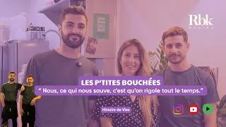 Miniature : Les Pépites de RBK Médias : de l'idée au succès des Ptites Bouchées
