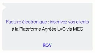 Miniature : Facture électronique : inscrivez vos clients à la Plateforme Agréée LVC via MEG