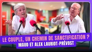 Miniature : Le couple, un chemin de sanctification ? Avec Maud et Alex Lauriot-Prévost