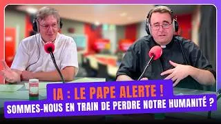 Miniature : IA : le pape alerte ! Sommes-nous en train de perdre notre humanité ?