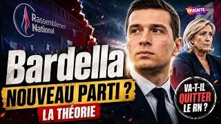 Miniature : ✅ Bardella va quitter le RN ? : La théorie du nouveau parti 😈