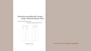Miniature : Hugo wrap pants – Step-by-step sewing tutorial / Tutoriel couture pas à pas