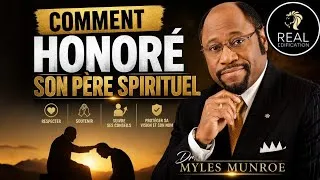 Miniature : Comment honorer son père Spirituel | Dr Myles Munroe 