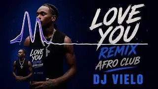 Miniature : Dj Vielo X Love You (Nono La Grinta) Remix Afro Club