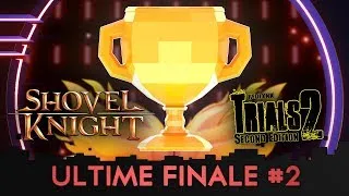 Miniature : Ultime Décathlon 6 - Ultime Finale 2/4 (Trials 2 & Shovel Knight)