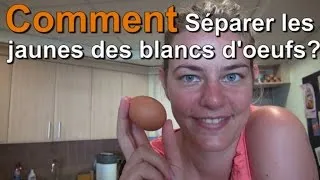 Miniature : Astuce: Comment Séparer les Blancs des Jaunes d'Oeufs