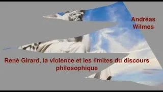 Miniature : René Girard, la violence et les limites du discours philosophique