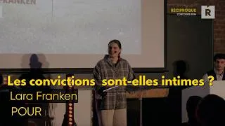 Miniature : Lara Franken | Les convictions sont-elles intimes ? - La positive | Demi-finale 2026