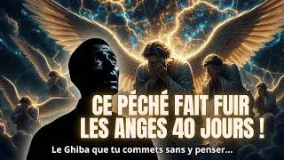 Miniature : CE PÉCHÉ QUI REPousse LES ANGES DE TOI… La Vérité Terrible sur la Ghiba !