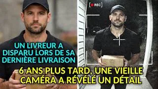 Miniature : Un livreur a disparu lors de sa dernière livraison — 6 ans plus tard, une caméra a tout révélé.