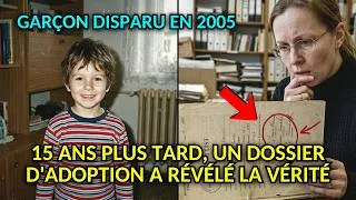 Miniature : Garçon disparu en 2005 — 15 ans plus tard, un dossier d'adoption a révélé la vérité
