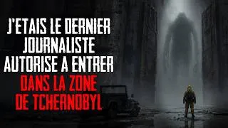 Miniature : J'étais le dernier journaliste autorisé dans la zone d'exclusion de Tchernobyl | Creepypasta FR