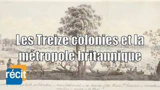 Miniature : Les Treize colonies et la métropole britannique
