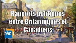 Miniature : Rapports politiques entre Britanniques et Canadiens