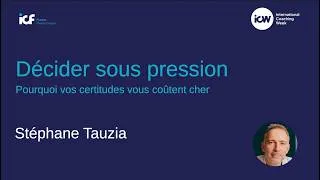 Miniature : Decider sous pression... pourquoi vos certitudes vous coûtent cher