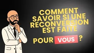 Miniature : Comment savoir si une reconversion est faite pour vous ?