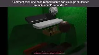 Miniature : Comment faire une balle rebondissante dans le logiciel Blender en moins de 30 secondes ?