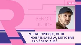 Miniature : L'esprit critique, outil indispensable au détective privé spécialisé | Benoît Judde
