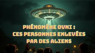 Miniature : Phénomène OVNI : ces personnes enlevées par des aliens
