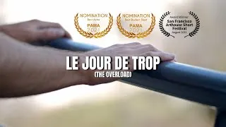 Miniature : LE JOUR DE TROP (THE OVERLOAD) | Court-métrage (Short Movie) [4K]