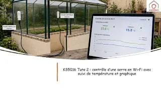 Miniature : KS5016 - Tuto 2 :  contrôle d’une serre en Wi-Fi sur esp 32 avec suivi de température et graphique