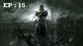 Miniature : DISHONORED #15 : ON CAPTURE ANTON SOKOLOV, DANNY BOON EST FIER DE NOUS !