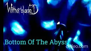 Miniature : Bottom Of The Abyss (Ambient Interlude) - WitherBlade_D