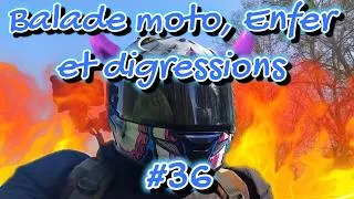 Miniature : 🏍️ Balade moto, Enfer et digressions #36