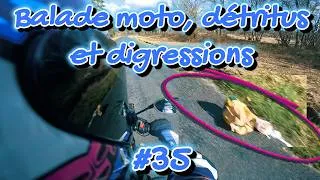 Miniature : 🏍️ Balade moto, détritus et digressions #35