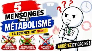 Miniature : 5 mythes sur le métabolisme qui vous font perdre votre temps