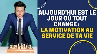 Miniature : Aujourd'hui est le jour où tout change : La motivation au service de ta vie