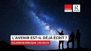 Miniature : Votre avenir est-il écrit dans les étoiles ? | Antoine Nouis | Es 44,6-8