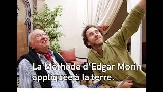 Miniature : La Méthode d'Edgar Morin appliquée à la terre | Ferme pilote agroécologique au Maroc