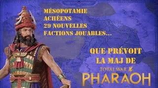 Miniature : La Mésopotamie arrive ! Des nouvelles de la prochaine MAJ de Total War Pharaoh