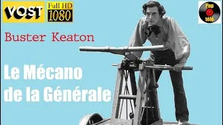 Miniature : Le Mécano de la Générale (1926) avec Buster Keaton - HD VOST FR N&B - Film complet