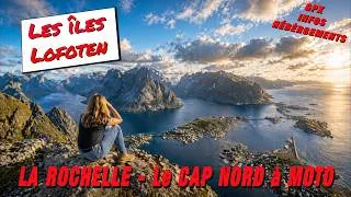 Miniature : Les ÎLES LOFOTEN (La Rochelle - LE CAP NORD en MOTO, 7ème partie)