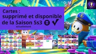Miniature : Les cartes supprimé et disponible de la Saison Ss3 Fall Guys