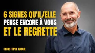 Miniature : Les signes qu’une personne regrette de vous avoir perdu(e) en silence || Christophe Andre