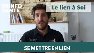 Miniature : [SE METTRE EN LIEN ] Le lien à Soi