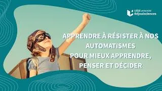 Miniature : Conférence R.E.A.Li.S.M. • Apprendre à résister à nos automatismes
