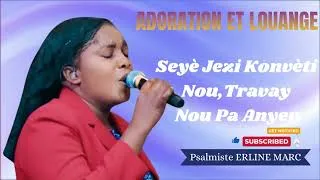 Miniature : Adoration & Louange | Seyè Jezi Konvèti Nou | Psalmiste Erline Marc