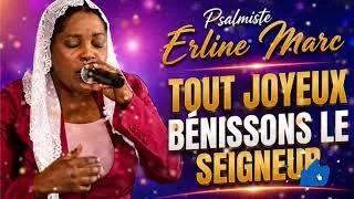 Miniature : Adoration & Louange | Tout Joyeux Bénissons Le Seigneur - Erline Marc