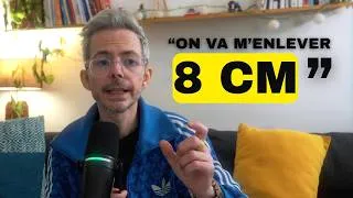 Miniature : J'ai décidé de me faire opérer