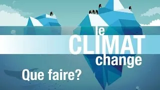 Miniature : CHANGEMENT CLIMATIQUE   Que se passe t il si nous ne changeons pas nos habitudes?