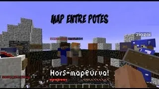 Miniature : Map entre potes ''Hors-mapeur va !''