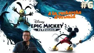 Miniature : Epic Mickey Rebrushed #6 - A la recherche d'Oswald