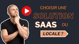 Miniature : Choisir une solution SAAS ou Locale pour vos logiciels d'affaires?