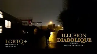 Miniature : Cours métrage LGBT  - Illusion "Diabolique - Film préventif de Pascal Clément Drame - Choisy le roi